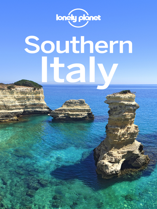 Title details for Lonely Planet Southern Italy by Cristian Bonetto - Available